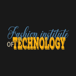 fashion institute of technology T-Shirt