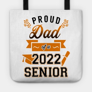 Proud Dad of a 2022 Senior Tote