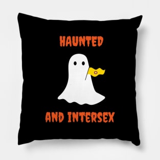 Haunted and Intersex Pillow