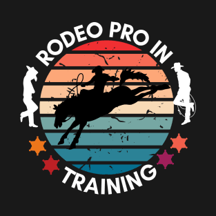 Funny This is my first rodeo cool rodeo pro in training tee T-Shirt