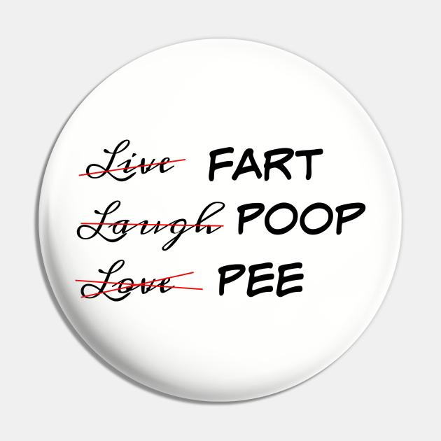 Fart Poop Pee 2 - Fashionistas - Pin | TeePublic