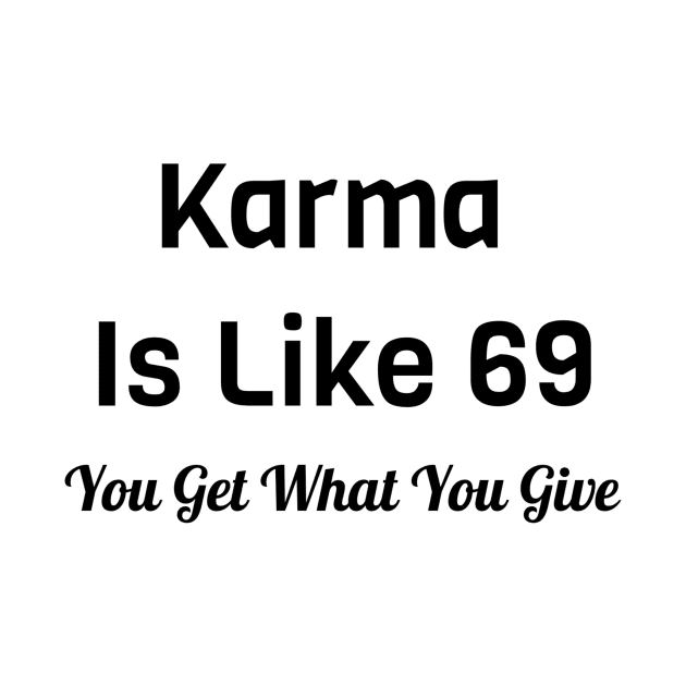 Karma Is Like 69 by Jitesh Kundra