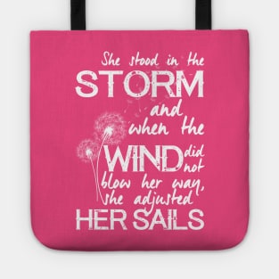 She stood in the storm...beautiful quote (white text) Tote