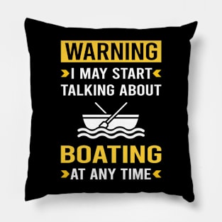 Warning Boating Boat Boats Pillow