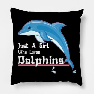 juste une fille qui aime les dauphins essentiel Pillow