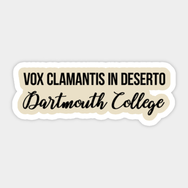 Vox Clamantis In Deserto Dartmouth College Dartmouth College Sticker Teepublic