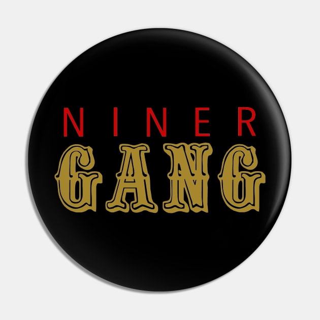 Niner Gang Pin by FanSwagUnltd