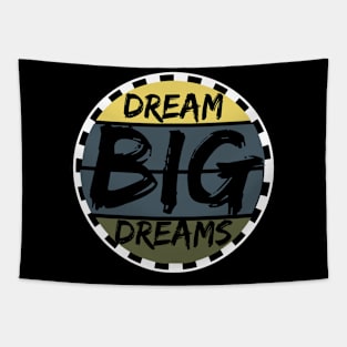 Dream Big Dreams Tapestry