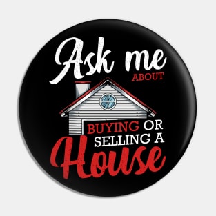 Realtor - Ask Me About Buying Or Selling A House - Real Estate Pin