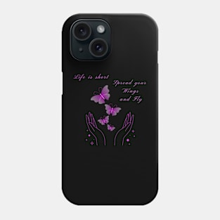 Inspirational Quote, Life is Short. Phone Case