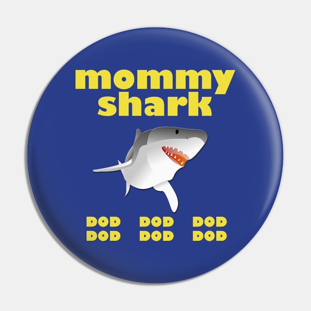 Mommy shark dod dod dod t-shirt Pin by stof beauty