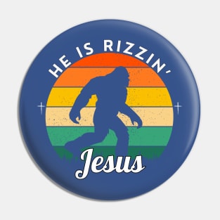 HE IS RIZZIN BIG YETTI JESUS Pin