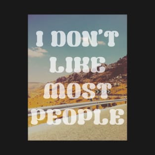 I don't like most people, retro vintage 1980 edition T-Shirt