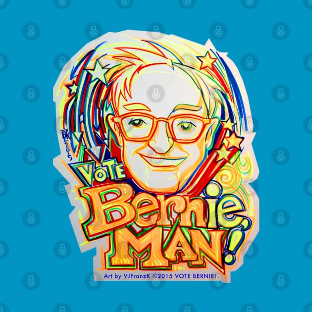 Vote BERNie , MAN !  Ink Brush Illustration by VJFranzK