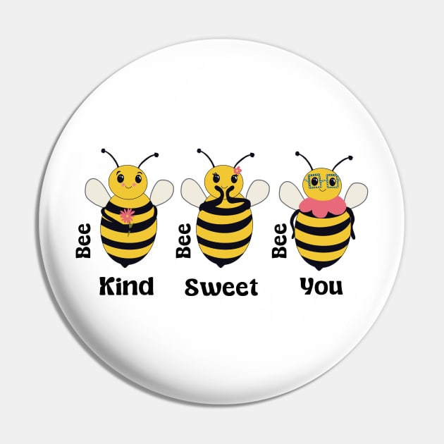 Cute Little Bees - be kind | be sweet | be you Pin by Suneldesigns