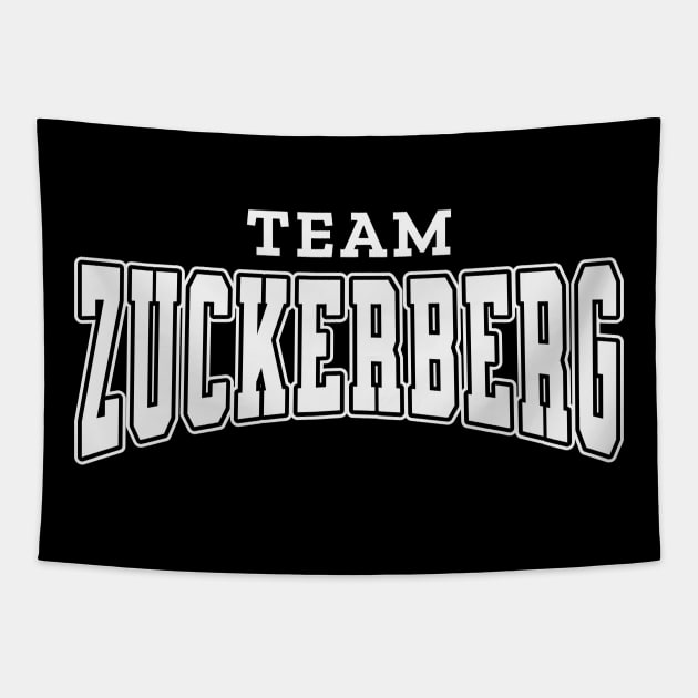 Team Zuckerberg Supporter Tapestry by RuthlessMasculinity