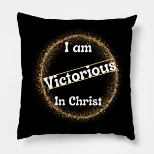 I Am Victorious in Christ Pillow