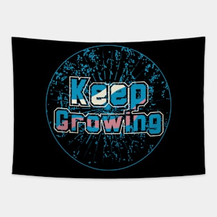 Keep Growing Tapestry