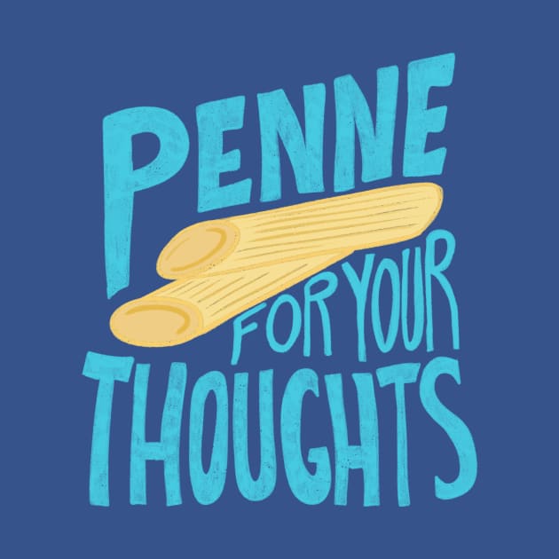 Penne For Your Thoughts by Alissa Carin