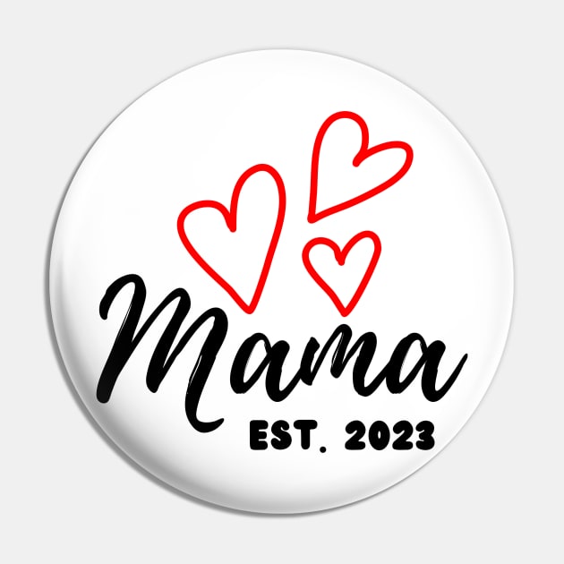 Mama est. 2023, New Mom Pin by Unicorns and Farts