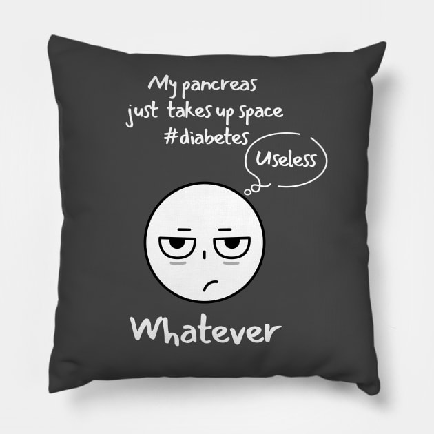 Funny Sarcastic Diabetes Useless Pancreas Whatever Pillow by Diabeticsy