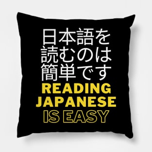 reading japanese is easy Pillow