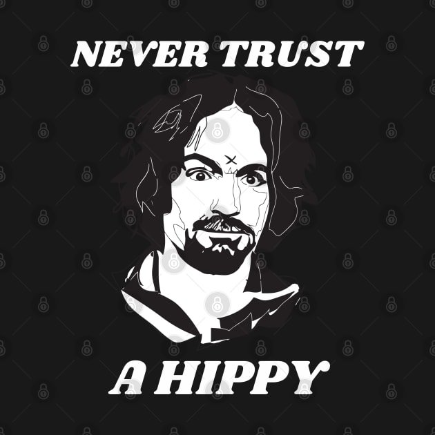 Never Trust A Hippy by kiyomisacreates