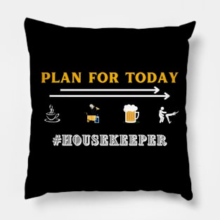 funny gift for housekeeper Pillow