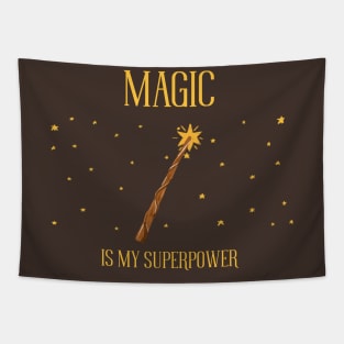 Magic is my superpower Tapestry