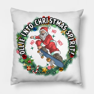 Ollie Into Christmas Spirit! Skate Pillow