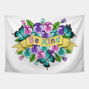 Be Kind - Pansy Flowers Tapestry