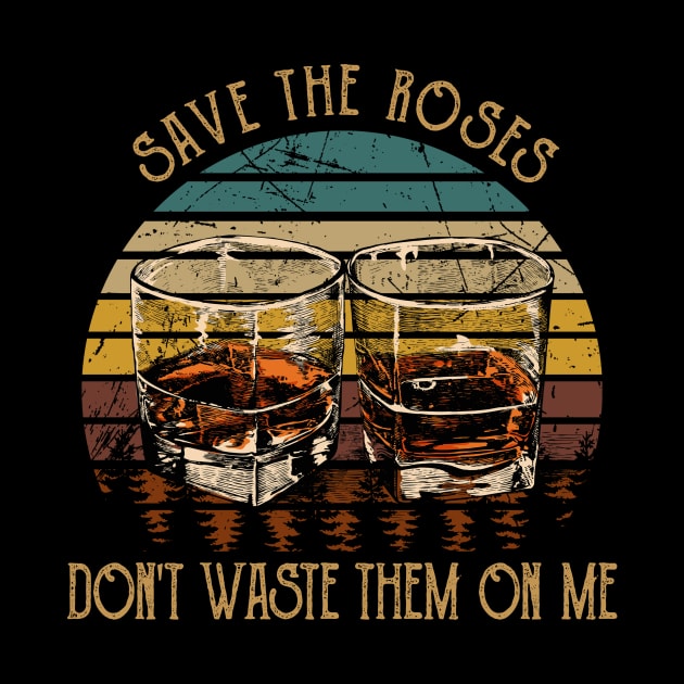 Save The Roses. Don't Waste Them On Me Music Whiskey Cups by GodeleineBesnard