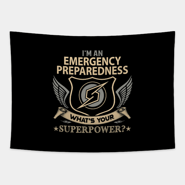 Emergency Preparedness T Shirt - Superpower Gift Item Tee Tapestry by Cosimiaart