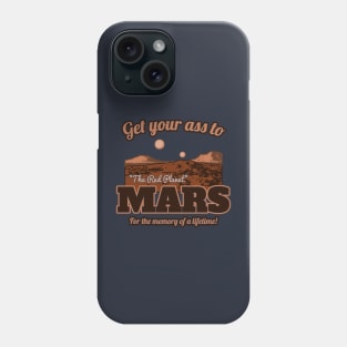 Get Your Ass to Mars version 2 Phone Case