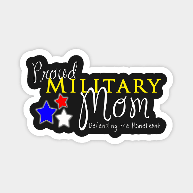 Proud Military Mom Magnet by 3QuartersToday