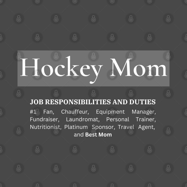 Hockey Mom Responsibilities (Dark) by Hockey Coach John