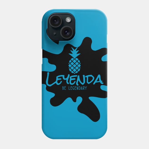 Leyenda-Be Legendary Phone Case by wickeddecent