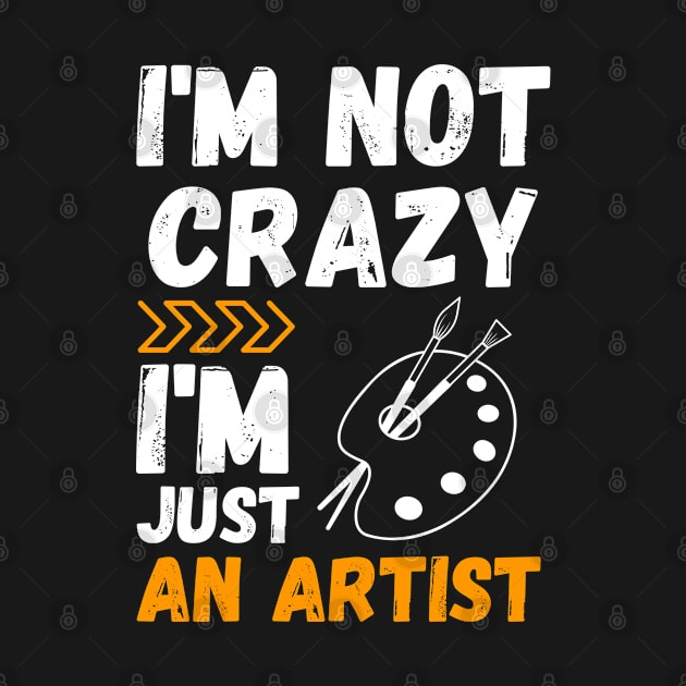 I'm not crazy, I'm just an artist by mo_allashram