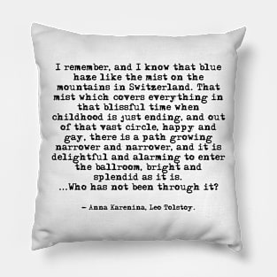 Like the mist on the mountains in Switzerland - Anna Karenina Pillow