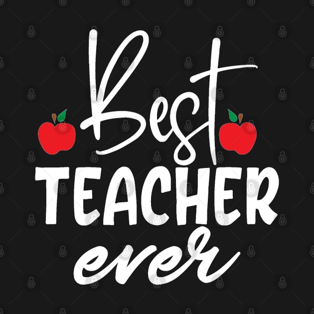 Best teacher ever by BB Funny Store