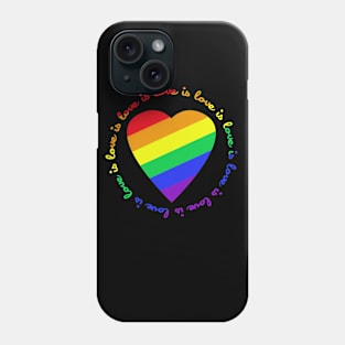 Love is Love (Rainbow) Phone Case