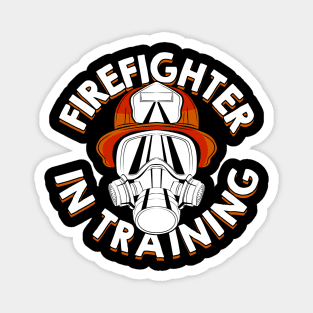 Firefighter In Training Future Fireman Gift Magnet