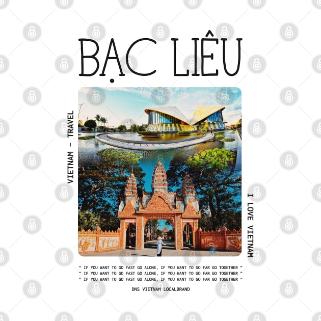 Bac Lieu Tour VietNam Travel by DNS Vietnam LocalBrand