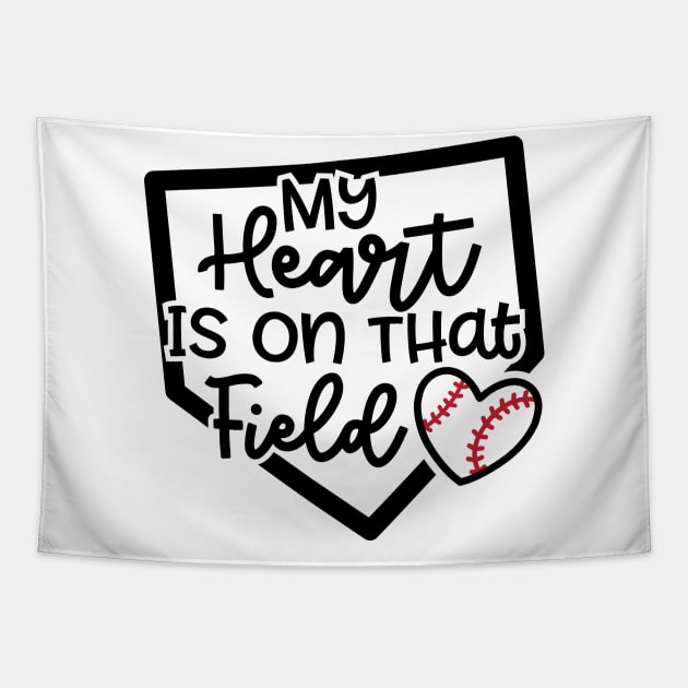 My Heart Is On that Field Baseball Softball Mom Cute Funny Tapestry by GlimmerDesigns