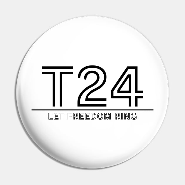 T24 - Let Freedom Ring - TrO Pin by Political Heretic