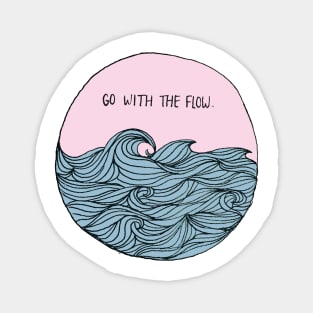 Go With The Flow Magnet