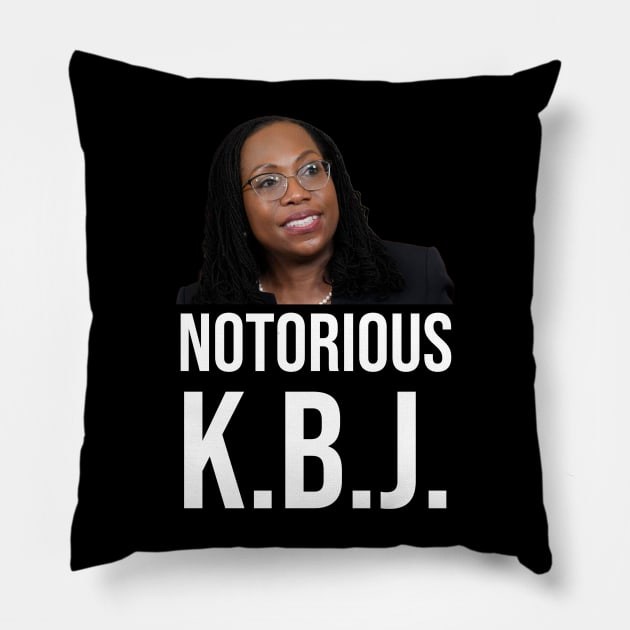 Ketanji Brown Jackson - Notorious KBJ Pillow by UrbanLifeApparel