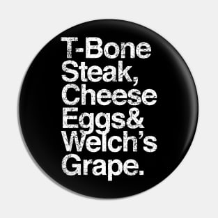 Guest Check - T-Bone Steak, Cheese Eggs, Welch's Grape Pin