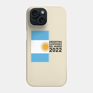 Argentina Campeones del Mundo 2022 Phone Case