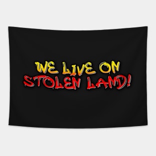 We live on stolen land logo graffiti Tapestry